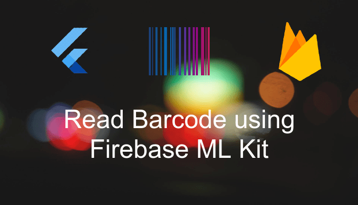 Firebasebarcodereader 700X400