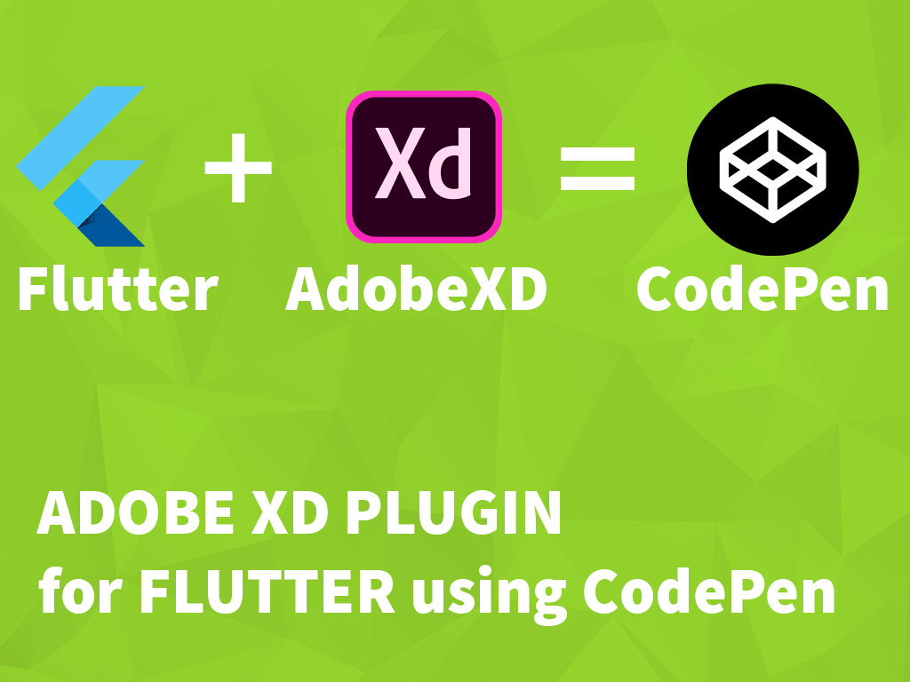 Adobe XD plugin for Flutter with CodePen Tutorial