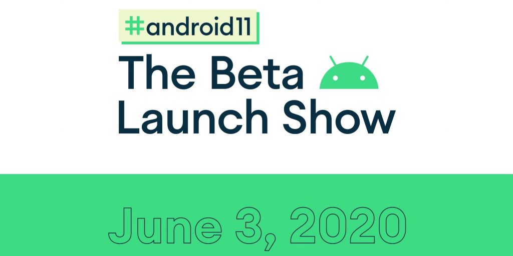 Android 11 Beta Launch Show Min | Android 11 Beta Plans