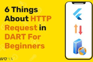 6 Things About HTTP Request in Dart For Beginners-min 6 Things About HTTP Request in Dart For Beginners-min
